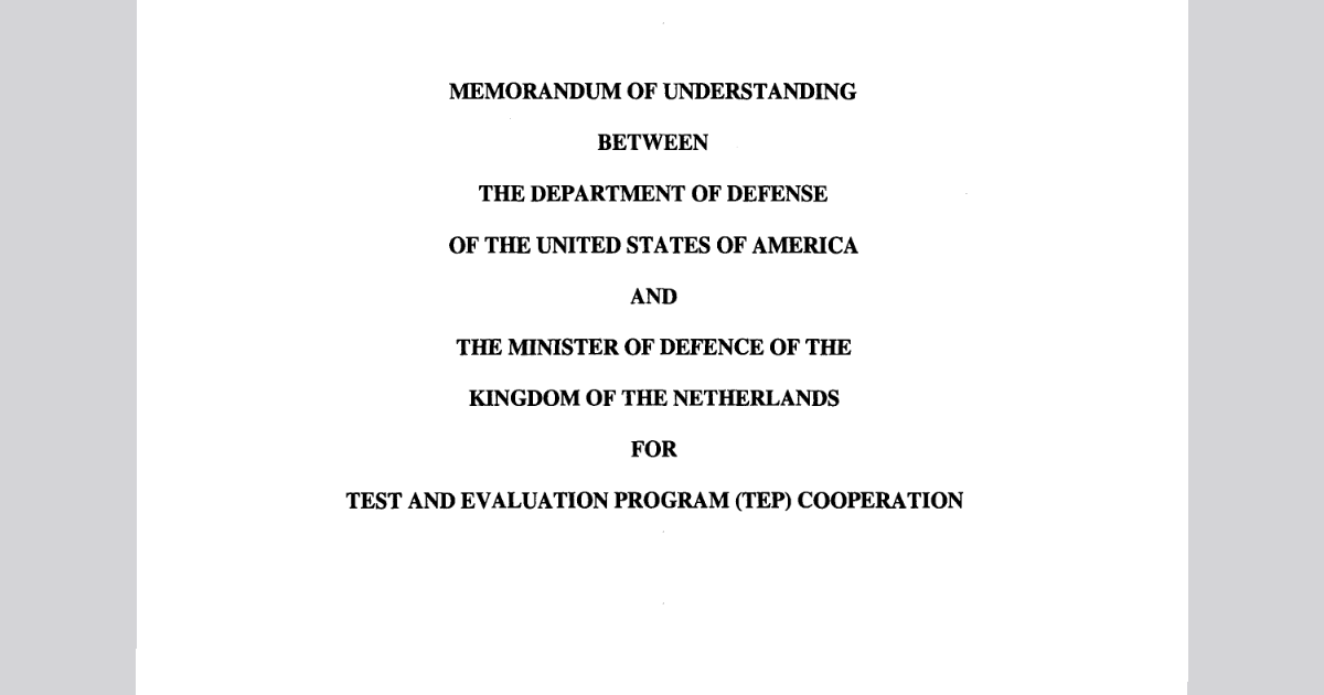 TEST AND EVALUATION PROGRAM (TEP) COOPERATION, UNITED STATES & NETHERLANDS